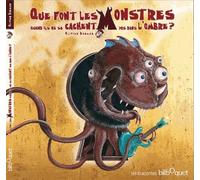Que Font Les Monstres Quand Ils Ne Se Cachent Pas Dans L'ombre ?