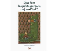 Que font les petits garçons aujourd'hui ? · Abécédaire · Album illustré dès 4 ans