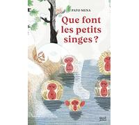 Que font les petits singes ?