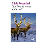 Olivia Rosenthal – Que font les rennes après Noël ? – Roman – Poche – Gallimard