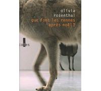 Que font les rennes après Noël ? Prix du Livre Inter 2011 - Olivia Rosenthal - Verticales - broché - Roman