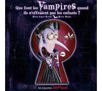 QUE FONT LES VAMPIRES QUAND ILS N´EFFRAIENT PAS LES ENFANTS