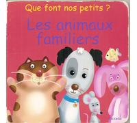 Que Font Nos Petits ?/Les Animaux Familiers