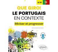 Que giro! Le portugais en contexte A2-B1: Réviser et progresser (avec fichiers audio)
