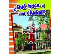 ¿Qué Hace A Una Ciudad? (What Makes A Town?) (Spanish Version) (Grade 1)