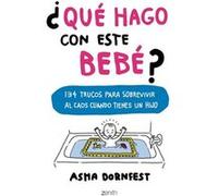 ¿Qué Hago Con Este Bebé? [Livre en VO] Dornfest, Asha (Auteur)
