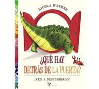 ¿Que Hay Detras De La Puerta? O,byrne, Nicola (Auteur)