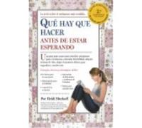 Qué Hay Que Hacer Antes De Estar Esperando - Heidi Murkoff, Sharon Mazel (aut.), Gemma Fors (tr.) Heidi Murkoff, Sharon Mazel Aut , Gemma Fors Tr (Auteur)