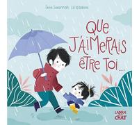 Que j'aimerais être toi... - Album sur le thème de la famille et de la complicité entre frères et sœurs - Dès 2 ans