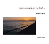Que Jamais On Ne Fait