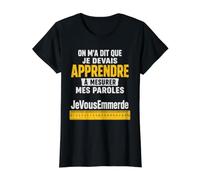 Que Je Devais Apprendre à Mesurer Mes Paroles Humour T-Shirt Graphique avec Valeur