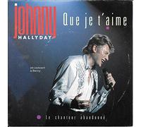 Que Je t'aime
