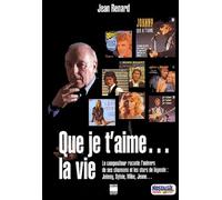 Que Je T'aime - La Vie