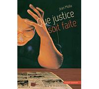 Que justice soit faite