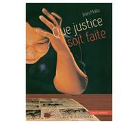 Que justice soit faite - Jean Molla - Grasset Jeunesse - Poche - roman jeunesse