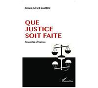 Que Justice Soit Faite - Nouvelles Africaines