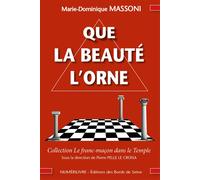 Que la beauté l'orne - Marie-Dominique Massoni - Numerilivre Eds - broché - Essai