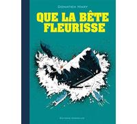 Que la bête fleurisse