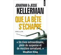 Que la bête s'échappe - Jesse Kellerman - Points - Poche - Roman