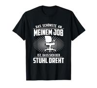 Que la chaise tourne pour le travail, le bureau, les collègues, les employés T-Shirt