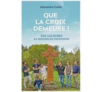 Que La Croix Demeure !