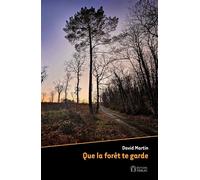 Que la forêt te garde - David Martin - Pierre Fanlac - broché - Roman