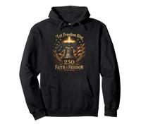 Que la liberté Sonne Les 250 Ans de Foi et de Liberté 1776 2026 Sweat à Capuche