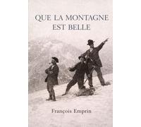 Que la montagne est belle