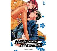 Que la mort nous divise. Volume 6