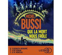 Que la mort nous frôle 1 CD audio - Michel Bussi - Lizzie - Univers Audio - Texte lu (CD) - Textes lus CD