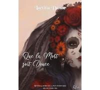 Que la Mort soit Douce: Livre I
