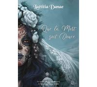 Que la Mort soit Douce, Tome 2
