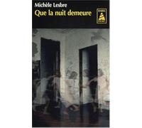Que la nuit demeure NE