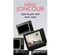 Que la paix soit avec vous - Serge Joncour - J'ai Lu - Poche - Roman