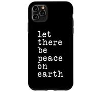 Que la Paix Soit sur Terre Pas de Guerre arrêtez Les Guerres Coque pour iPhone 11 Pro Max