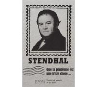 Que la prudence est une triste chose… - Lettres de pensée et Stendhal (Auteur), Lorenzo Flabbi (Auteur), Joséphine Antoine (Traduction)