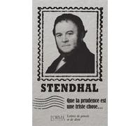 Que la prudence est une triste chose… - Lettres de pensée et - Stendhal - L'orma - broché - Roman