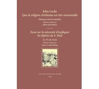 Que la religion chrétienne est très raisonnable, telle qu'elle nous est représentée dans l'Ecriture sainte : discours sur les miracles ; essai sur la ... La vie de Coste et anecdotes sur ses ouvrages