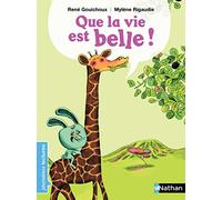 Que la vie est belle ! - Premières Lectures CP Niveau 2 - Dès 6 ans: Niveau - Je commence à lire