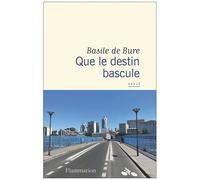 Que Le Destin Bascule