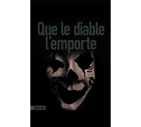 Que le diable l'emporte