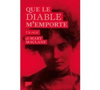 Que le diable m'emporte Mary MacLane (Auteur), Hélène Frappat (Traduction)