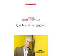 Que le meilleur gagne ! – Éditions Robert Laffont