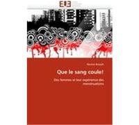 Que le sang coule! Bessaïh, Nesrine (Auteur)