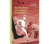 Que Les Dieux Nous Soient Favorables !