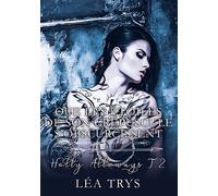 Que les étoiles de son crépuscule s'obscurcissent (Holly Alloways T.2) - Léa Trys - Bookelis - broché - Roman