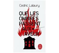 Que Les Ombres Passent Aux Aveux