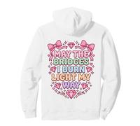Que Les ponts Que Je brûle éclairent Mon Chemin Cute Kawaii Sweat à Capuche