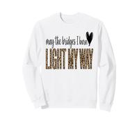 Que Les ponts Que Je brûle illuminent Mon Chemin, Art léopard Sweatshirt