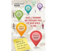 Que L'homme Ne Sépare Pas Ce Que Dieu A Uni - Repères De Spiritualité Pour Les Jours Ordinaires